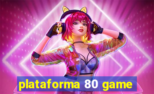 plataforma 80 game